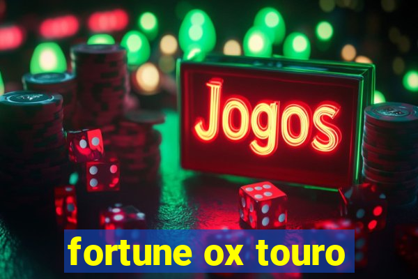 fortune ox touro